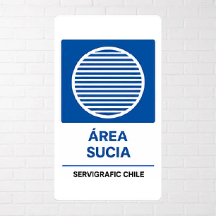 Señalética Area Sucia (Modelo A)