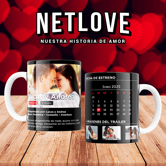 12 Diseños Plantillas Tazas NetLove Netflix Calendario 2025 San Valentin Enamorados Editable y Jpg