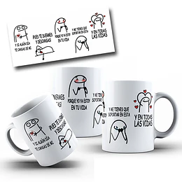 Disenõs Tazas Plantilha Y si algún día te cansas de mí ¡pues te duermes y descansas! Musicales Flork Meme Sublimacion Png