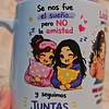 Diseños Tazas Plantilla Se nos fue el sueño pero no la amistad y seguimos juntas Las Mejores Amigas Sublimacion Png 