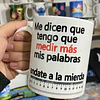 Diseños Tazas Plantillas Me dicen que tengo que medir más mis palabras andate a la mierda Sublimacion Png 