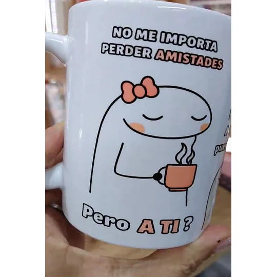 Diseños Tazas Plantillas No me importa perder amistades a ti no te puedo perder sabes demasiado si que es amistad Mejor Amiga Sublimacion Png