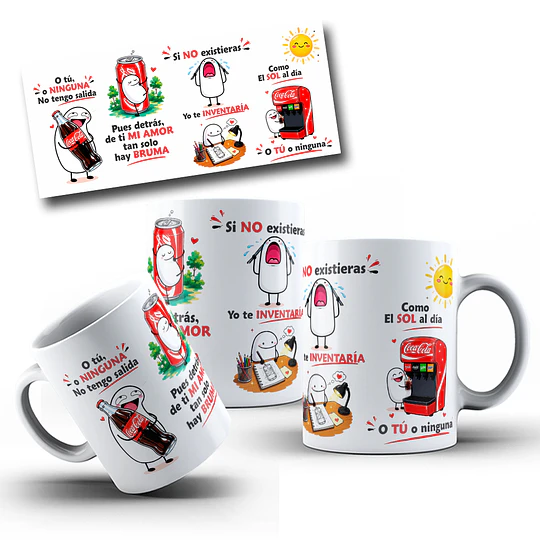 Diseños Tazas Plantilla so tú o nunguna no tengo salida mi amor coca cola Flork meme Chile Humor Deformitos Sublimacion Png 