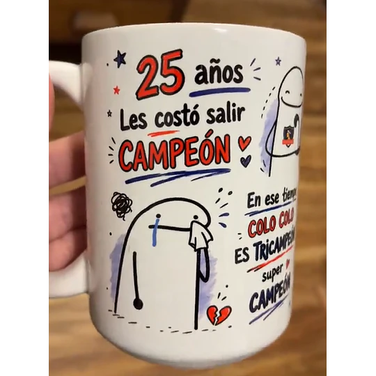 Diseños Tazas Plantillas Colo colo 25 Años les costó salir canpeón Flork meme Viral Deformitos Sublimacion Png