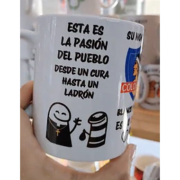 Diseños Plantilla Tazas Esta es la pasión del pueblo desde un cura hasta un ladrón - COLO COLO Sublimacion Png