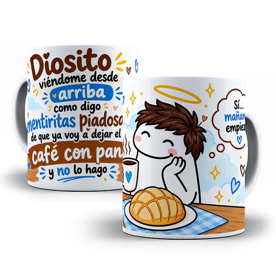 Diseños Plantilla Tazas Diosito viéndome desde arriba como digo mentiritas piadosas de que ya voy a dejar el café con pan Flork meme Deformito Sublimacion Png