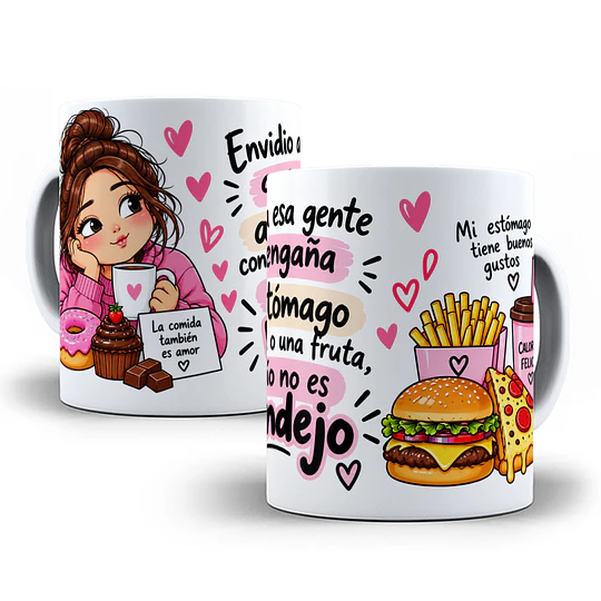 Diseños Plantilla Taza Envidio a esa gente que engaña al estómago con agua o una fruta el mío no es pandejo Sublimacion Png