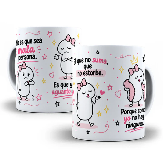 Diseños Plantilla Tazas No es que sea mala persona es que ya ni aguanto ni una Flork meme Deformito Chile Sublimacion Png