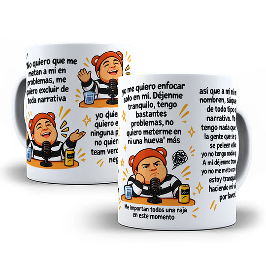 Diseños Plantilla No quiero que me metan a mí en problemas me quiero excluir de toda narrativa Danilo 21 Sublimacion Png