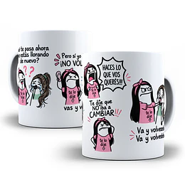 Diseños Plantilla Tazas Qué te pasa ahora que estás llorando de nuevo pero sí yo te dije no volvás vas y volveee Flork meme Deformito Chile Sublimacion Png 