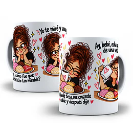 Diseños Plantilla Tazas Uy cómo fue que dios te hizo tan mirable yo te miré y uy quedé tiesa me cruzaste cable Mujer Café Flork Meme Deformito Chile Sublimacion Png