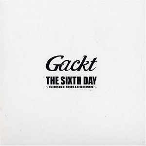 [ALBUM] THE SIXTH DAY ~SINGLE COLLECTION~