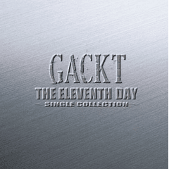 [ALBUM] THE ELEVENTH DAY ~SINGLE COLLECTION~