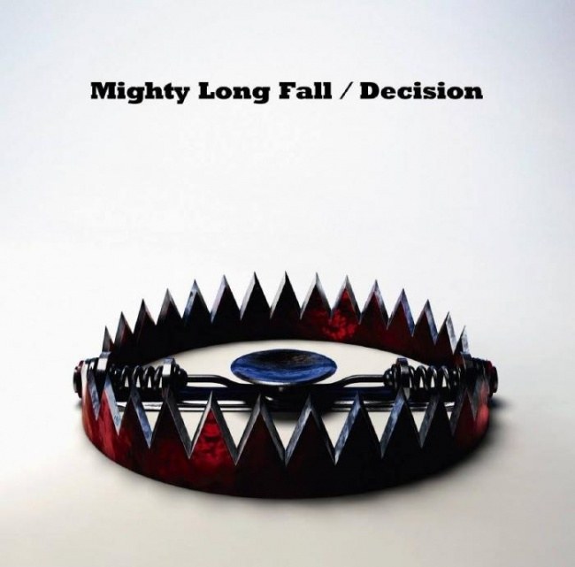 [SINGLE] Mighty Long Fall / Decision