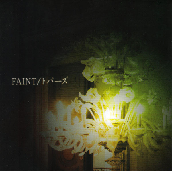 [SINGLE] FAINT/Topaz