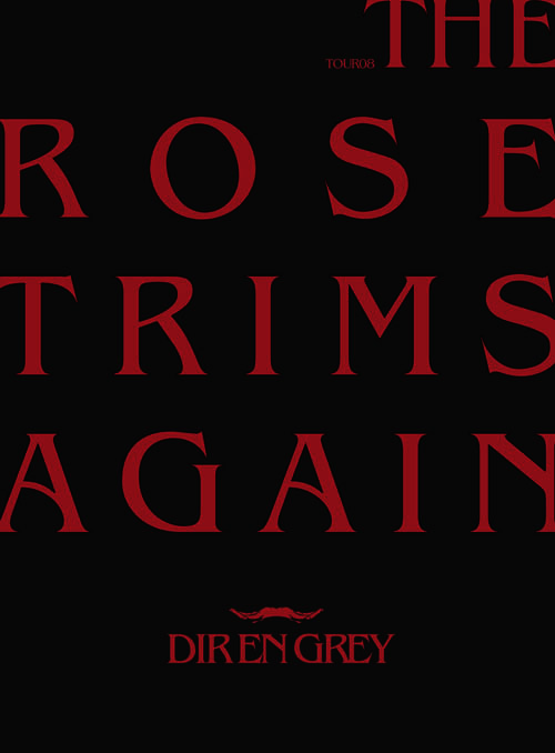[LIVE] TOUR 08 THE ROSE TRIMS AGAIN (Limited Edition) DVD