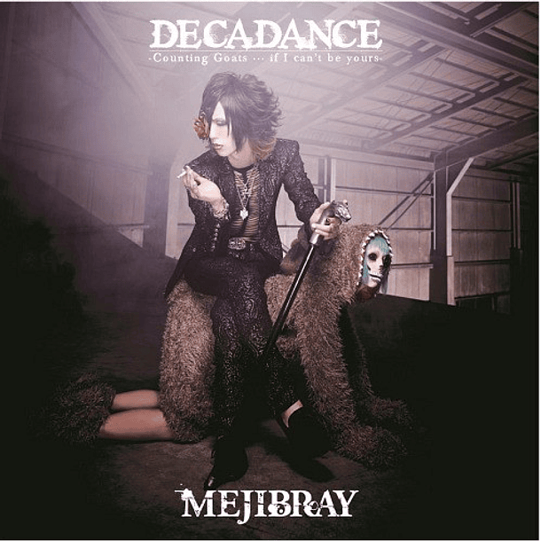 [SINGLE] DECADANCE – Counting Goats … if I can’t be yours (Limited Edition Type A) 