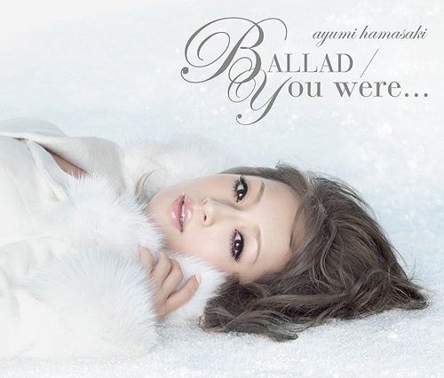 [SINGLE] BALLAD / You were… (Limited Edition)