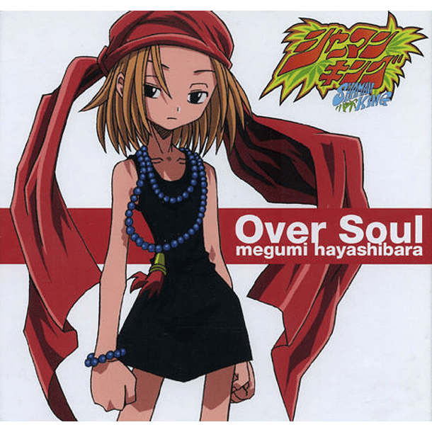 [SINGLE] Over Soul (Shaman King Edition) 