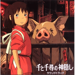 [ALBUM] Sen to Chihiro no Kamikakushi (El viaje de Chihiro) Soundtrack