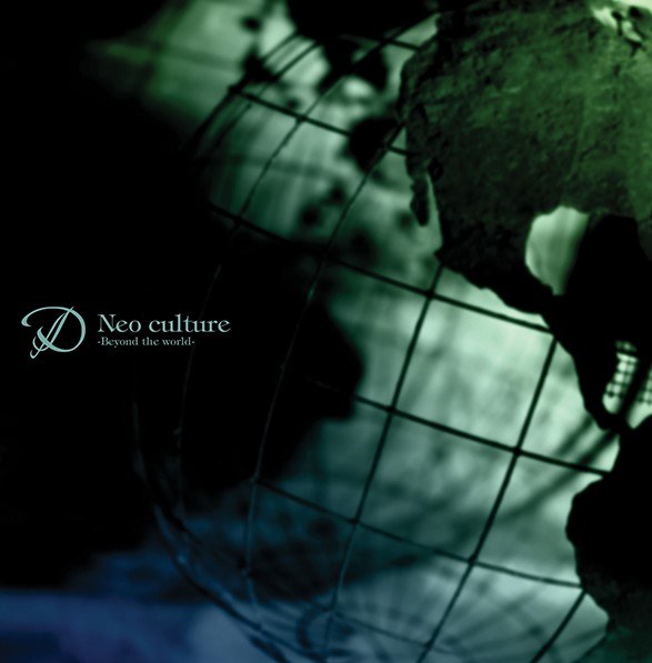[ALBUM] Neo culture ～Beyond the world～ (Limited Edition)