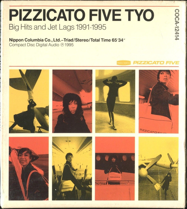 [ALBUM] Pizzicato Five TYO - Big Hits And Jet Lags 1991-1995