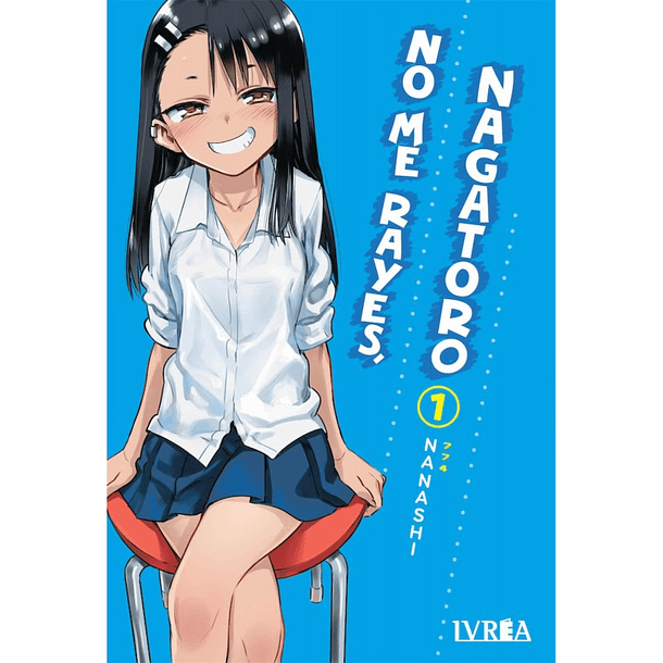 No me rayes, Nagatoro 01 