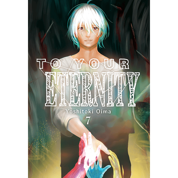 TO YOUR ETERNITY 07 