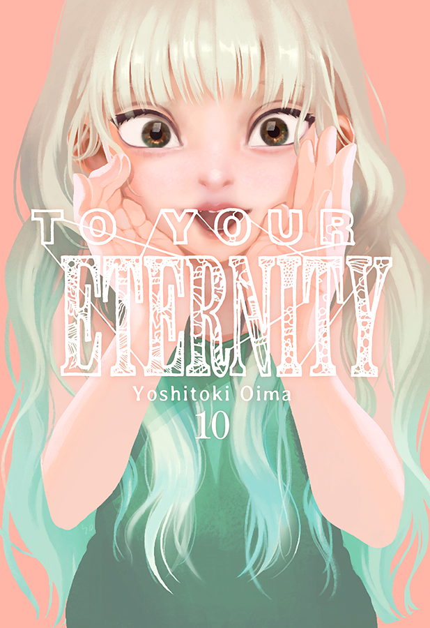 TO YOUR ETERNITY 10