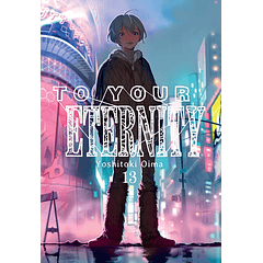 TO YOUR ETERNITY 13