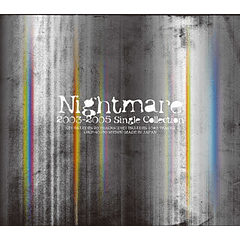 [ALBUM] Nightmare 2003-2005 Single Collection (Limited Edition)