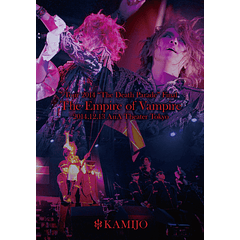 [LIVE DVD] KAMIJO The Empire of Vampire -2014.12.13 AiiA Theater Tokyo- 
