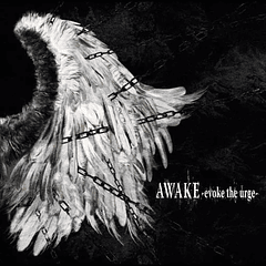[ALBUM] AWAKE-evoke the urge- (Limited Edition)