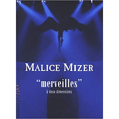 [BOOK] MALICE MIZER ''Merveilles'' deux dimension-
