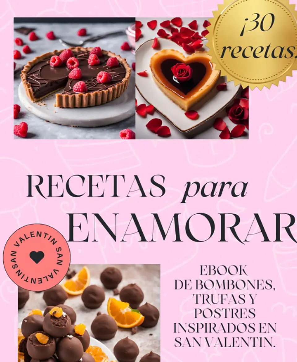 30 Recetas Faciles para Enamorar de trufas, bombones y Postres  1