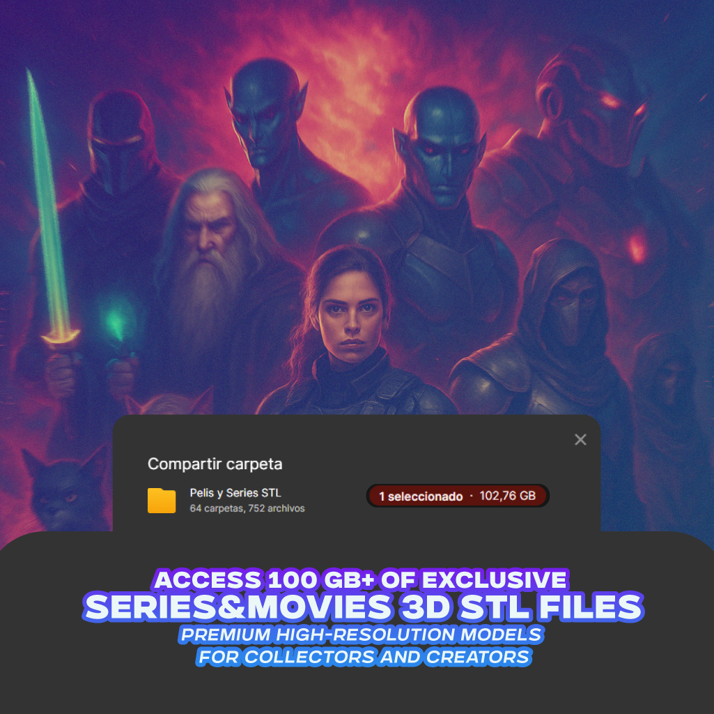 Mega Bundle +100GB STL Personajes de Series y Películas – Colección para Impresión 3D 3