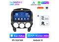 RD146 Android Mazda 2 2007-2014 1GB a 8GB RAM e 16GB a 128GB ROM com ou sem Carplay