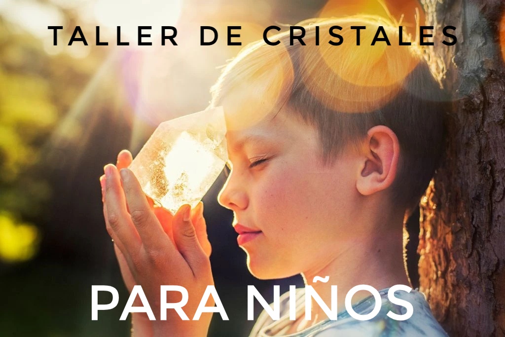 Taller Presencial de Cristales para Niños 