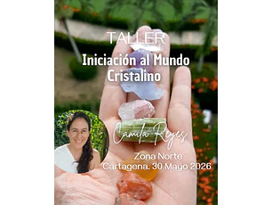 Taller Iniciación al mundo Cristalino en Cartagena 